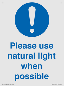 Please use natural light when possible
